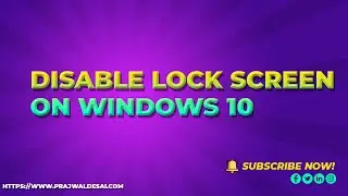 Disable Windows 10 lock screen (Group Policy and Registry)