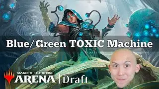 Blue/Green TOXIC Machine | Phyrexia: All Will Be One Draft | MTG Arena
