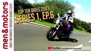 Top Ten Bikes 2003: Episode 6 - Muscle Bikes