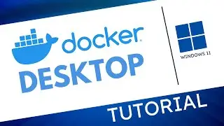 How to Install Docker on Windows 11   : Complete Guide on Docker Desktop