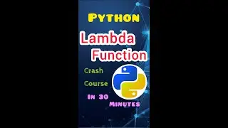 Python Lambda Function Crash Course: From Basics to Advanced | 30-Minute Tutorial | For Beginners