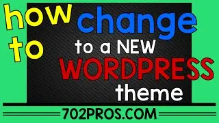 How to Change a WordPress Theme