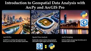 Introduction to Geospatial Data Analysis with ArcPy and ArcGIS Pro