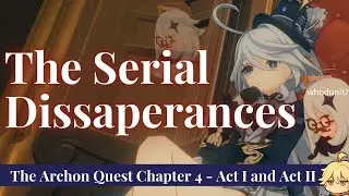 [4.0] Fontaine Act I and Act II Summary and Review [Genshin Impact Discussion]