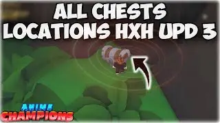 All Treasure Chest locations (Free ???) In Anime Champions!