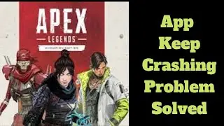 Fix Apex Legends Keeps Crashing Problem Solutions Android & Ios - Fix Apex Legends Crash