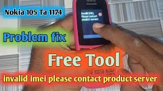 invalid imei please contact product server fix nokia 105 ta1174 free tool