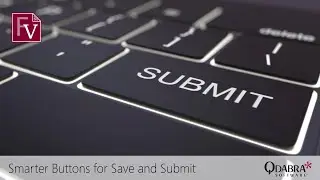 Smarter Buttons for Save and Submit: Qdabra Webinars 2022-03-10