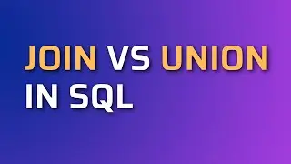 DIFFERENCE BETWEEN UNION AND JOIN IN SQL || SQL TUTORIAL
