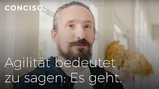 Agilität bedeutet zu sagen: Es geht.