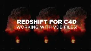 Redshift for Cinema4D: VDBs