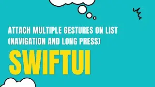 Attach Multiple Gestures on SwiftUI List (Navigation and Long Press)