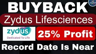 Zydus Lifesciences BUYBACK Details ll Record Date Announced