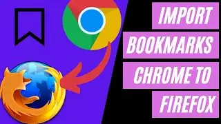 How to import bookmarks from chrome to firefox - 2020 Update!