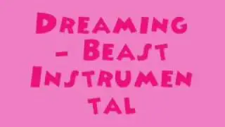 Dreaming - Beast [MR] (Instrumental) + DL Link
