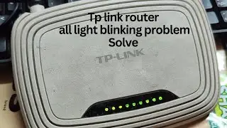 Tp link router all light blinking problem