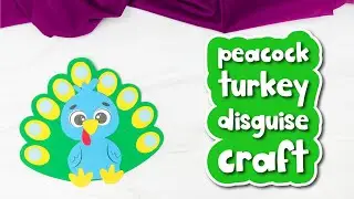 Peacock Turkey Disguise Craft For Kids