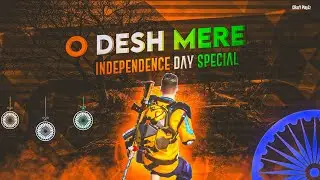 O Desh Mere - Independence Day Special 🇮🇳 Pubg Velocity Montage || Bgmi Montage || Free Preset