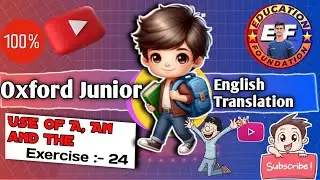 exercise 24 | oxford junior english translation | exercise 24 | how to translate hindi to english |