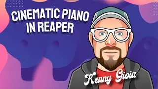 Cinematic Piano in REAPER