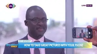 How to take awesome pictures with your phone | Breakfast Daily