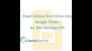 Insert Google Drive Videos into Google Slides