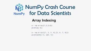 2 Array Indexing and Slicing - Numpy Crash Course for Data Science | Numpy for Machine Learning