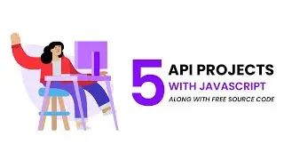 5 API Projects With Javascript | Free Source Code