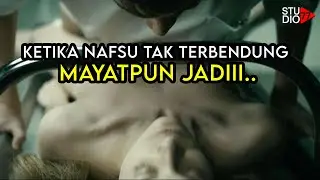 KETIKA NAFSU BIRAHI TAK TERBENDUNG, MAYAT PUN JADI PELAMPIASAN NYA - ALUR CERITA FILM ANNA FRITZ