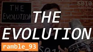 The Evolution of a Solo Coder - The Solo Coder - Ramble 93