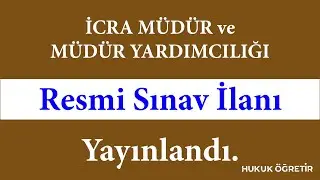 İcra Müdür ve Müdür Yardımcılığı Resmi Sınav İlanı Yayınlandı.