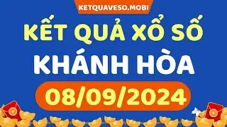 Xổ số Khánh Hòa ngày 8 tháng 9 - XSKH - XS Khánh Hòa - Xổ số kiến thiết Khánh Hòa hôm nay chủ nhật