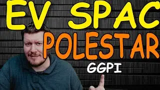 EV Maker Polestar SPAC Merger GGPI Stock