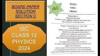 ISC Class 12 Physics Board Exam 2024 Detailed Answer Key (Section C)