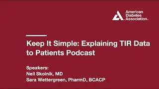 Keep It Simple: Explaining TIR Data to Patients Podcast