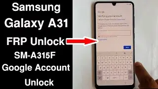 Samsung Galaxy A31 FRP Bypass | SM-A315F Frp Unlock Android 10 Q Samsung A31 Google Account Unlock |