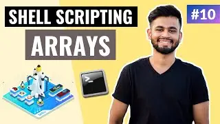 Arrays in Shell Scripting | Lecture #10 | Unix Shell Scripting Tutorial