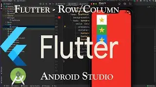 Flutter Row and Column | Android Studio | Flutter Tutorial Part 8