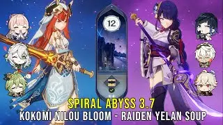 C0 Kokomi Nilou Bloom and C0 Raiden Soup - Genshin Impact Abyss 3.7 - Floor 12 9 Stars