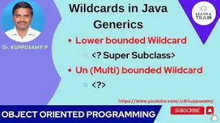 85 Lower Bound & UnBounded WildCards in Java Generics