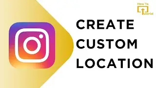 How to Create a Custom Location in Instagram 2024