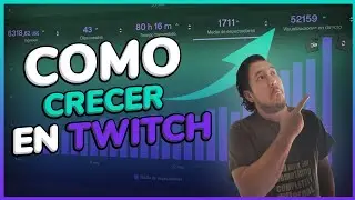 DESCUBRE Cómo CRECER en TWITCH en 2021 💥 EMPEZAR en TWITCH
