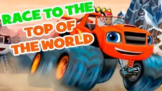 Blaze and the Monster Machines Race to the Top of the World