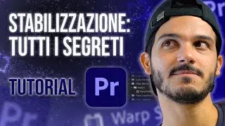 Come STABILIZZARE UN VIDEO su Premiere Pro (2020) - Guida completa al WARP STABILIZER
