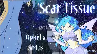 {re} [Ghosts of Infinity] Ophelia & Sirius - Scar Tissue [request]