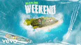 Alkaline - Weekend (Official Animated Video)