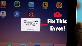 Old iPad: This Accessory is Not Supported by this device.” [Error Fixed!]