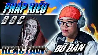 (REACTION) PHÁP KIỀU - DOC (prod. By Jase) | 1 Chút BlackPink + 1 Chút Lil Nas X QUÁ ĐỈNH !!!