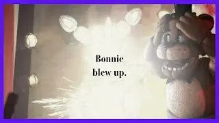 [SFM/FNAF] Bonnie Friggin Blew Up.