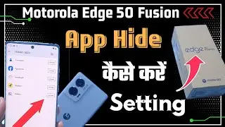 Motorola edge 50 fusion hide apps setting.? | how to app hide in moto edge 50 fusion